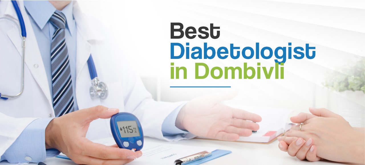 Best Diabetologist in Dombivli's